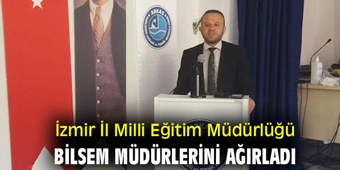 İzmir İl Milli Eğitim Müdürlüğü, BİLSEM Müdürlerini Ağırladı