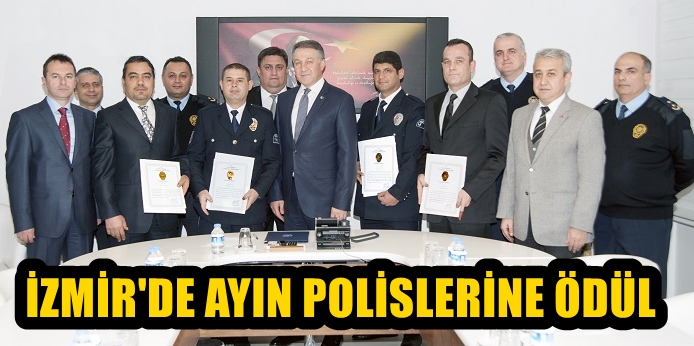 İzmir'de ayın polisleri Emniyet Müdürü Aşkın tarafından ödüllendirildi