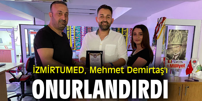 İZMİRTUMED, Mehmet Demirtaş'ı onurlandırdı