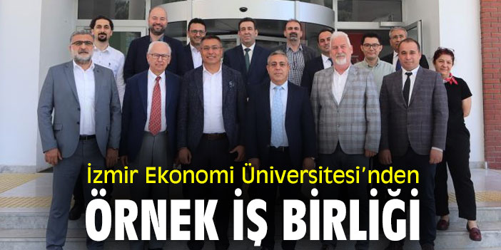 İzmir Ekonomi Üniversitesi’nden örnek iş birliği