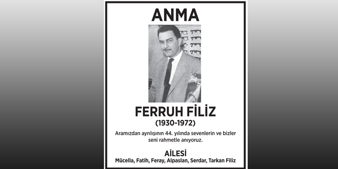 Ferruh Filiz  bugün ölüm yıl dönümünde anıldı
