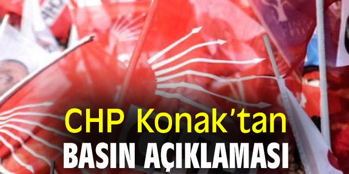 CHP Konak'tan basın açıklaması