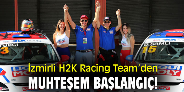 İzmirli H2K Racing Team’den muhteşem başlangıç!