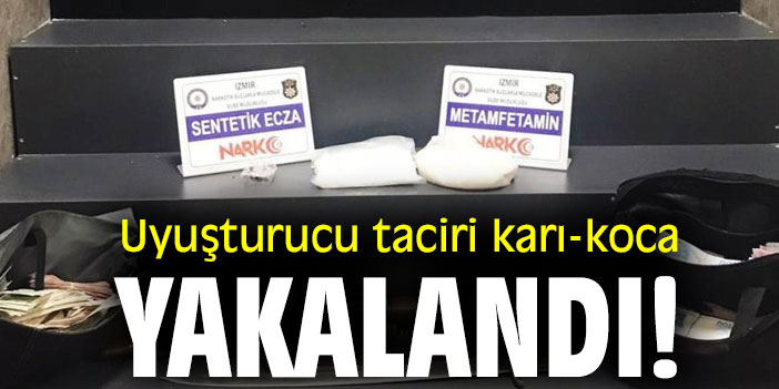 Uyuşturucu taciri karı-koca yakalandı!
