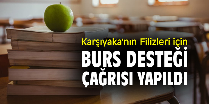 Karşıyaka'nın Filizleri için burs desteği çağrısı yapıldı
