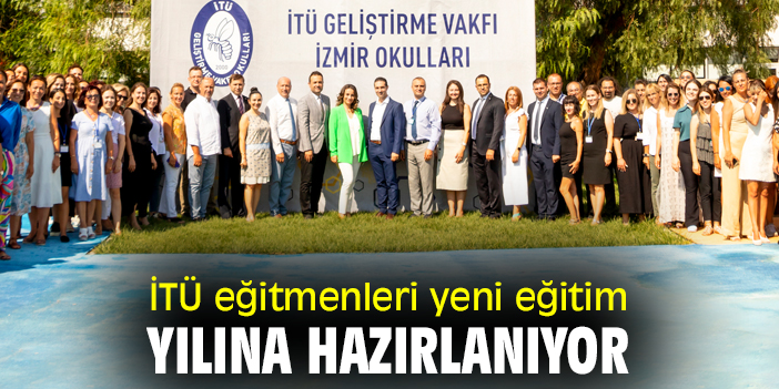 İTÜ eğitmenleri yeni eğitim yılına hazırlanıyor