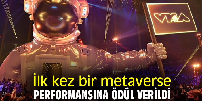 İlk kez bir metaverse performansına ödül verildi