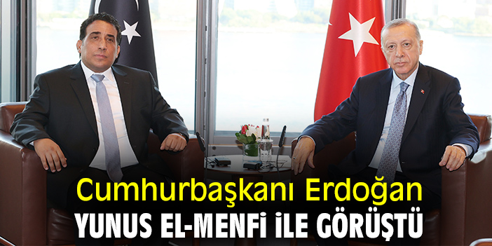 Cumhurbaşkanı Erdoğan Yunus el-Menfi ile görüştü