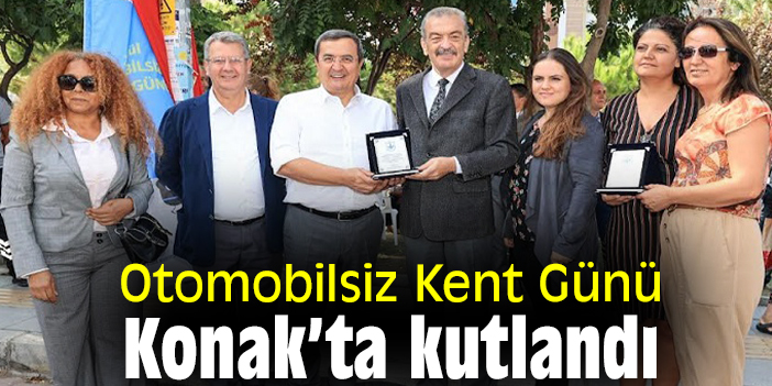 Otomobilsiz Kent Günü  Konak’ta kutlandı