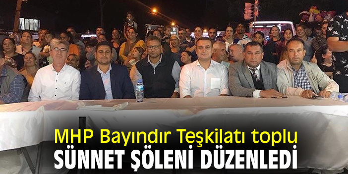 MHP Bayındır Teşkilatı toplu sünnet şöleni düzenledi