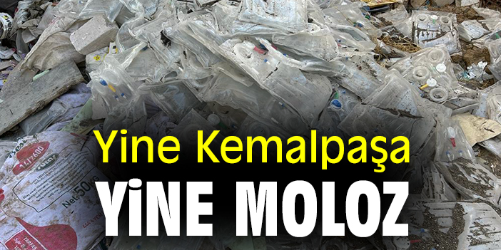 Yine Kemalpaşa yine moloz