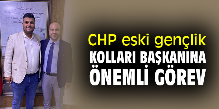 CHP eski gençlik kolları başkanına önemli görev