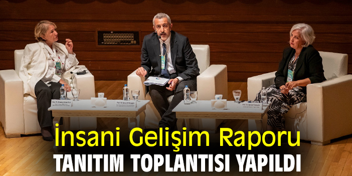 2022 İnsani Gelişim Raporu tanıtım toplantısı yapıldı