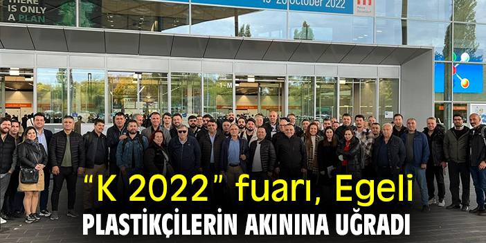 “K 2022” Fuarı, Egeli plastikçilerin akınına uğradı