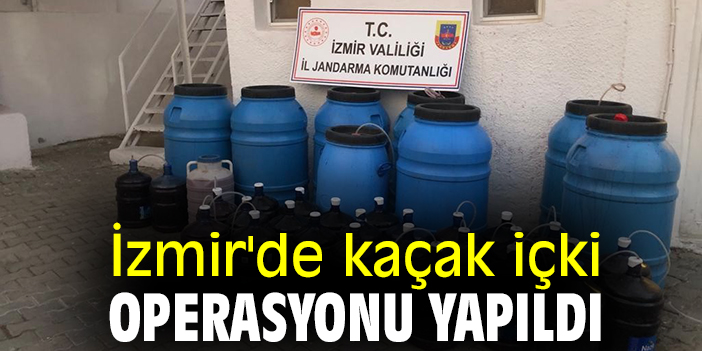 İzmir'de kaçak içki operasyonu yapıldı