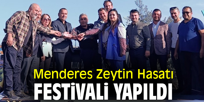 Menderes Zeytin Hasatı Festivali yapıldı