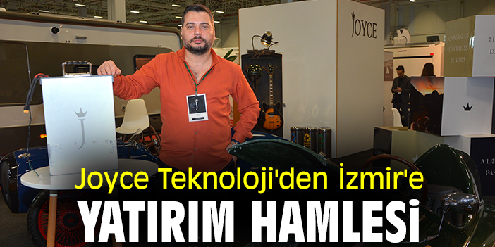 Joyce Teknoloji'den İzmir'e Yatırım Hamlesi