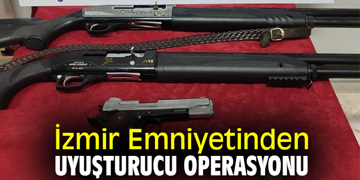 İzmir Emniyetinden uyuşturucu operasyonu
