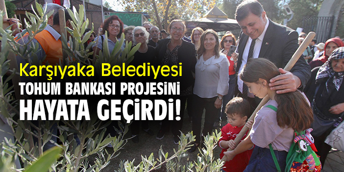 Karşıyaka Belediyesi Tohum Bankası'nı hayata geçirdi