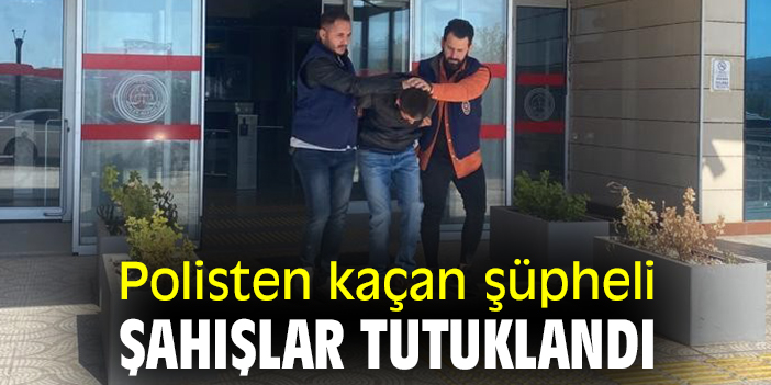 Polisten kaçan şüpheli şahışlar tutuklandı