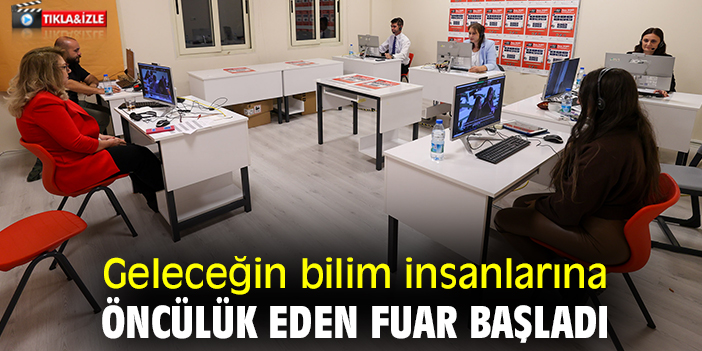 Geleceğin bilim insanlarına öncülük eden fuar başladı