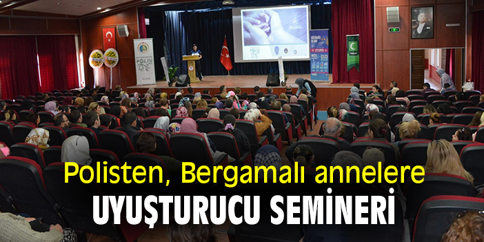 Polisten, Bergamalı annelere uyuşturucu semineri