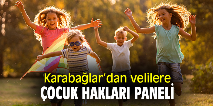 Karabağlar'dan velilere Çocuk Hakları Paneli