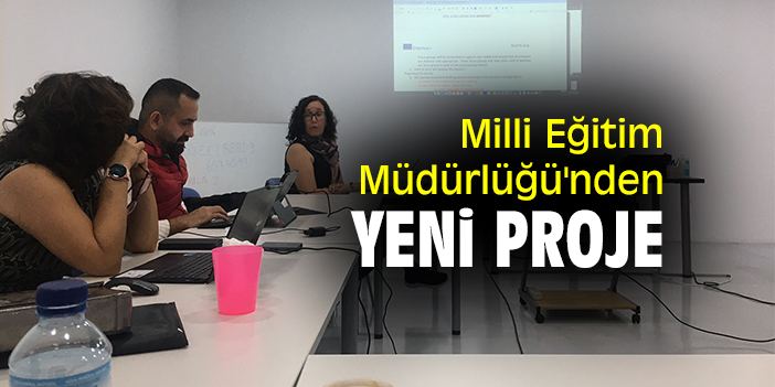 Milli Eğitim Müdürlüğü'nden yeni proje