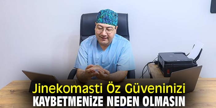 Jinekomasti Öz Güveninizi Kaybetmenize Neden Olmasın