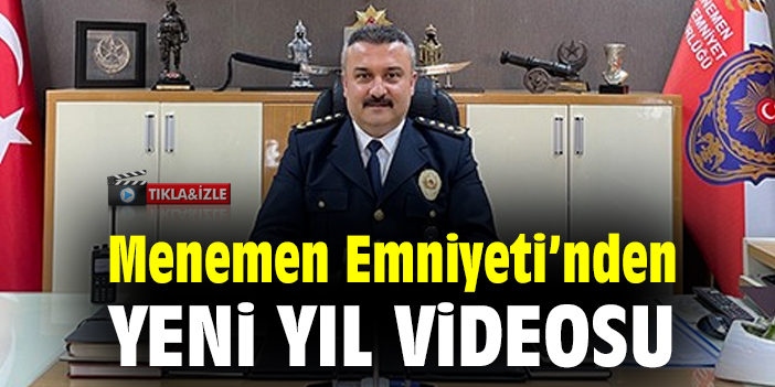 Menemen Emniyeti'nden yeni yıl videosu
