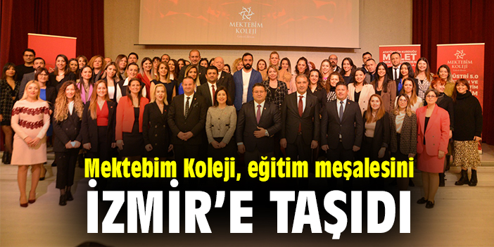 Mektebim Koleji, eğitim meşalesini İzmir’e taşıdı