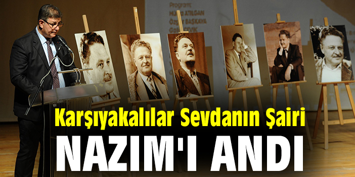 Karşıyakalılar Sevdanın Şairi Nazım'ı andı