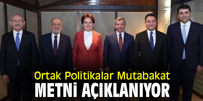 Ortak Politikalar Mutabakat Metni açıklanıyor