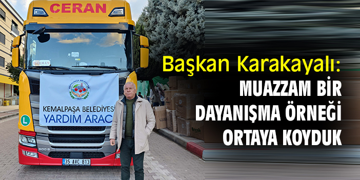 Başkan Karakayalı: Muazzam bir dayanışma örneği ortaya koyduk