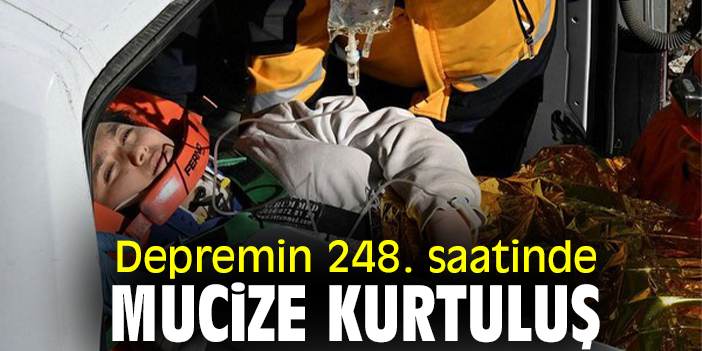 Depremin 248. saatinde mucize kurtuluş