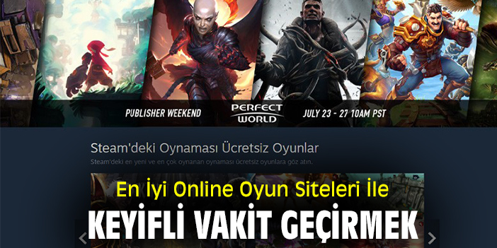 En İyi Online Oyun Siteleri İle Keyifli Vakit Geçirmek