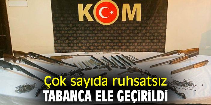 Çok sayıda ruhsatsız tabanca ele geçirildi