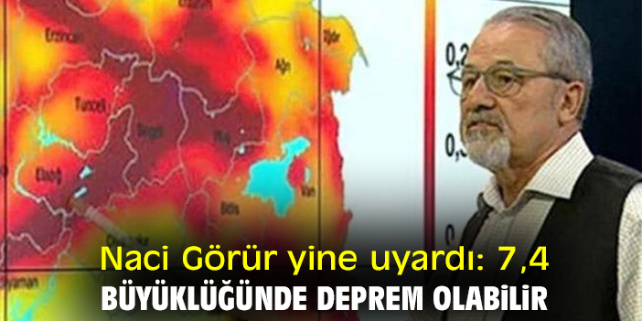 Naci Görür aynı yer için yine uyardı: Her an 7.4 büyüklüğünde deprem olabilir