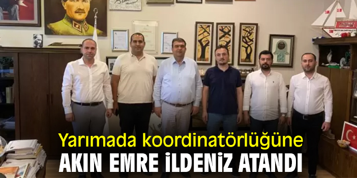 Yarımada koordinatörlüğüne Akın Emre İldeniz atandı