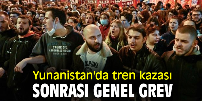 Yunanistan'da tren kazası sonrası genel grev