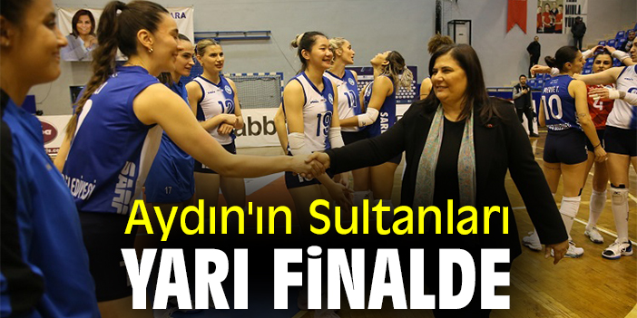Aydın'ın Sultanları yarı finalde
