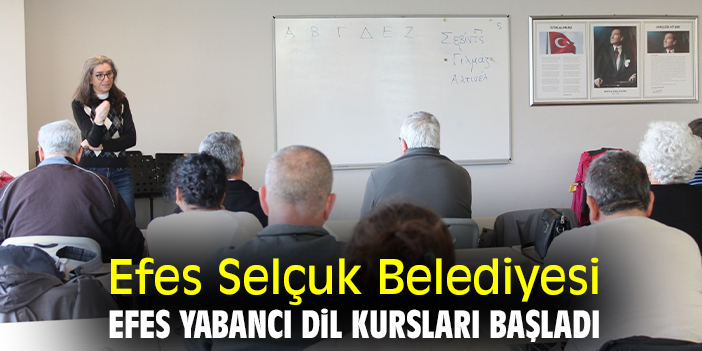 Efes Selçuk Belediyesi yabancı dil kursları başladı