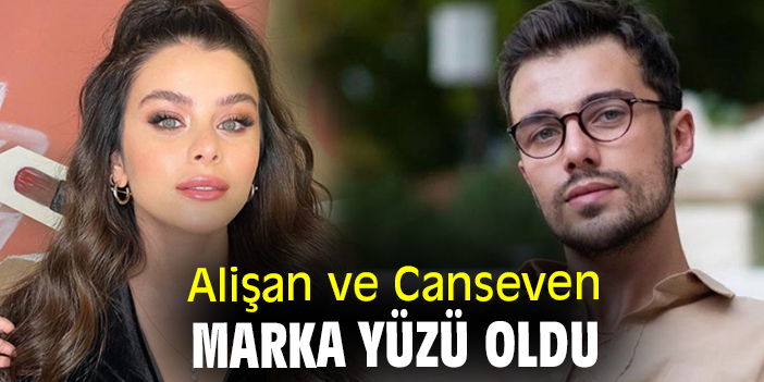 Alişan ve Canseven marka yüzü oldu