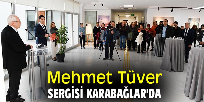 Mehmet Tüver Sergisi Karabağlar'da