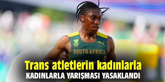 Trans atletlerin kadınlarla yarışması yasaklandı