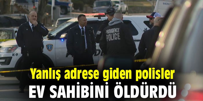 Yanlış adrese giden polisler ev sahibini öldürdü