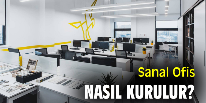 Sanal Ofis Nasıl Kurulur?