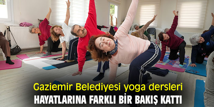 Gaziemir Belediyesi yoga dersleri, hayatlarına farklı bir bakış kattı