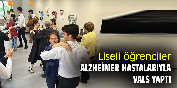 Liseli öğrenciler, Alzheimer hastalarıyla vals yaptı