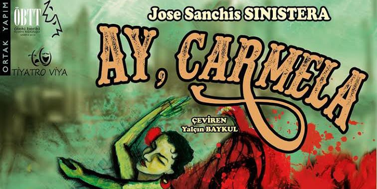 AY, CARMELA” 25 OCAK’ TA İZMİR SANAT’TA